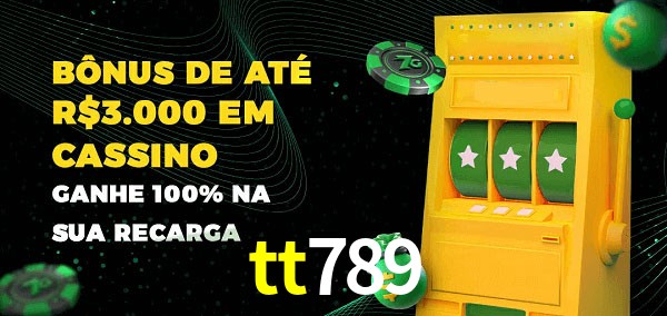 tt789 melhor bônus de depósito